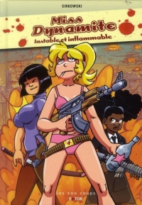 Miss Dynamite, Tome 1 : Instable et inflammable