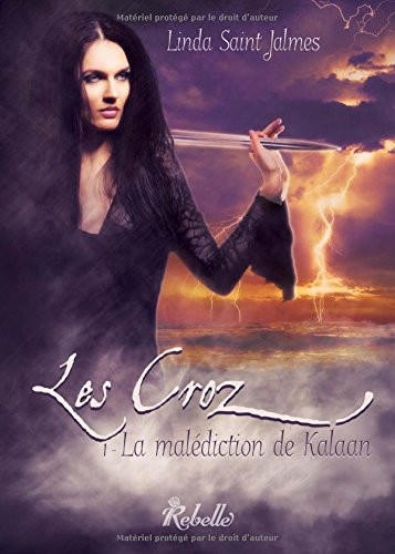 Les Croz : 1 - La malédiction de Kalaan