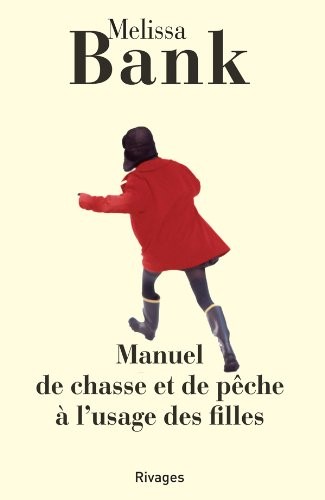 Manuel de chasse et de pêche à usage des filles [9782743607302]