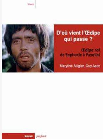 Oedipe roi, de Sophocle à Pasolini