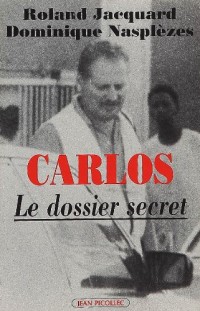 Carlos : Le dossier secret