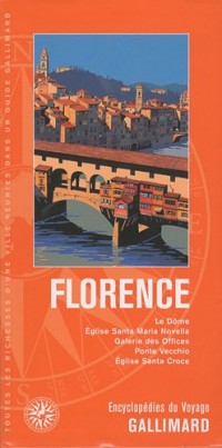 Florence:Le Dôme, Église Santa Maria Novella, Galerie des Offices, Ponte Vecchio, Église Santa Croce