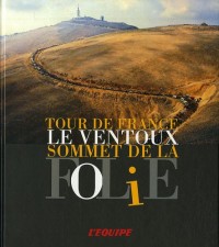 Tour de France : Le Ventoux, sommet de la folie