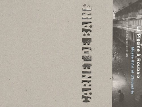 Carnet de bains : La piscine à Roubaix