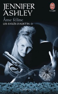 Les exilés d'Austin, Tome 3 : Ame féline