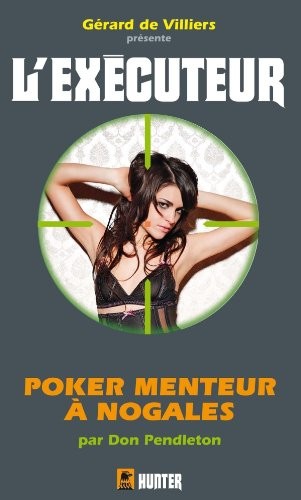 Executeur 306 Poker menteur à Nogales