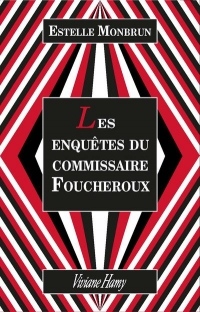 Pack collector - Les enquêtes du commissaire Foucheroux
