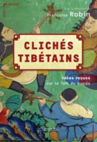 Clichés tibétains : Idées reçues sur le toit du monde