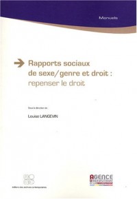 Rapports sociaux de sexe/genre et droit : repenser le droit