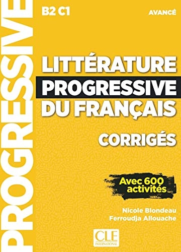 Littérature progressive du français - Niveau avancé (B2/C1) - Corrigés
