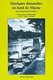 Quelques Dimanches en Bord de Marne [9782868490995]