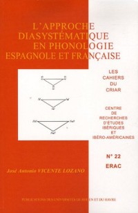 L' Approche Diasystematique en Phonologie Espagnoleet Française