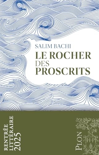Le Rocher des Proscrits - Rentrée Littéraire 2025