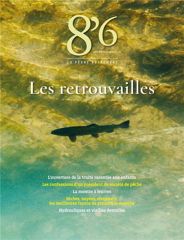 8'6 par Pêches sportives: Les retrouvailles