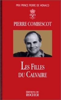 Les Filles du calvaire - Prix Goncourt et Prix Goncourt des Lycéens 1991