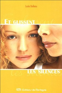 Et glissent les silences