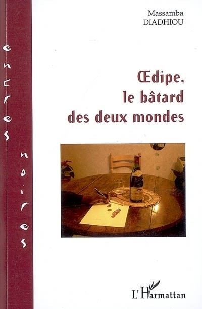Oedipe, le bâtard des deux mondes