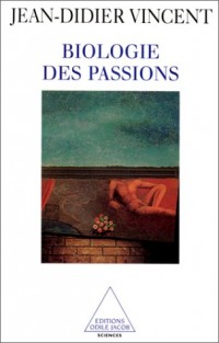 Biologie des passions