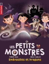 Les petits monstres, Tome 1 : Embrouilles et dragons