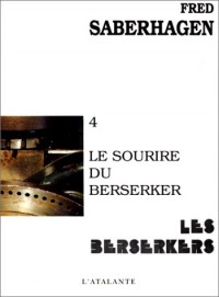 Les Berserker, Tome 4 : Le sourire du Berserker