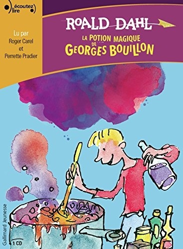 La potion magique de Georges Bouillon