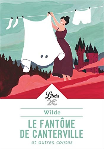 Le fantôme de Canterville : Et autres contes