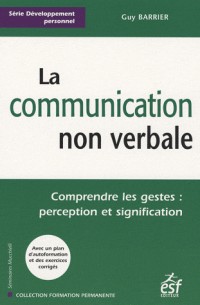 La communication non verbale : Comprendre les gestes : perception et signification