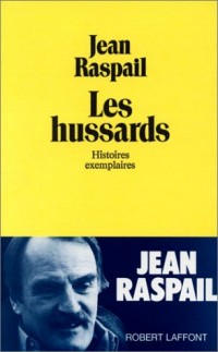 Les Hussards : Histoires exemplaires