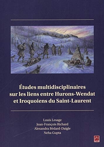 Études Multidisciplinaires Sur les Liens Entre Hurons-Wendats et