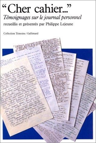 Cher cahier.... Témoignages sur le journal personnel