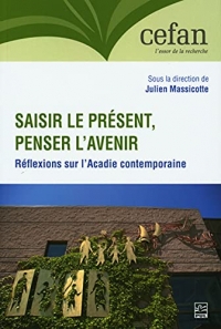 Saisir le present, penser l'avenir