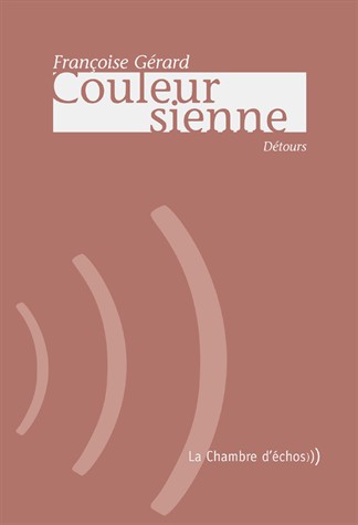Couleur sienne: Détours