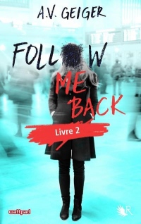 Follow Me Back - Livre 2 - Édition française (02)
