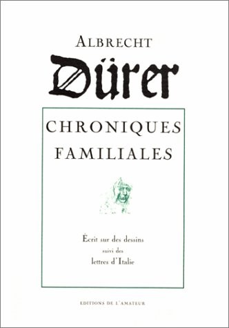 Albrecht Durer, chroniques familiales