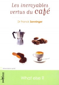 Les incroyables vertus du café