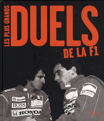 PLUS GRANDS DUELS DE LA F1
