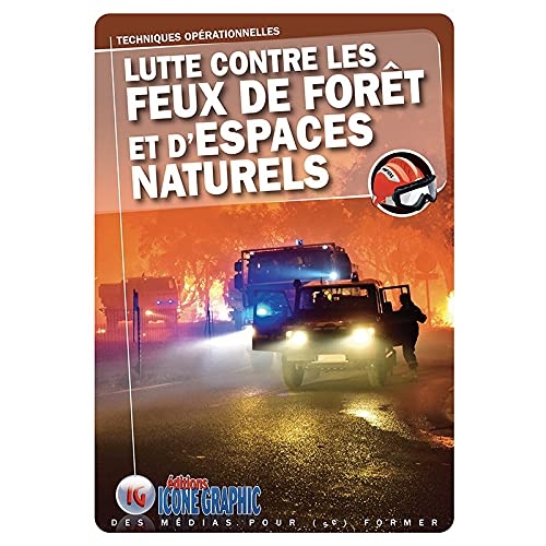 Livre Lutte contre les feux de forêt et d'espaces naturels - Techniques opérationnelles