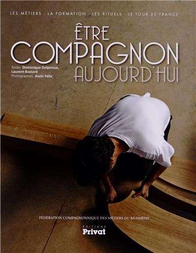 Etre compagnon aujourd'hui