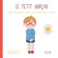 Le Petit Garçon qui n’avait pas confiance en lui