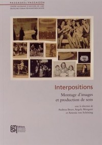 Interpositions : Montage d’images et production de sens