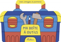 Mon imagier à promener - Ma boîte à outils - à emporter partout grâce à la poignée - dès 18 mois