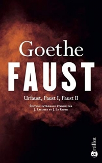 Faust - Urfaust, Faust I, Faust II