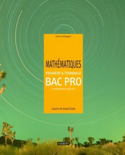 Mathématiques 1e et Tle Bac Pro enseignement agricole