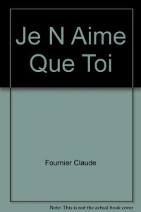 Je N Aime Que Toi