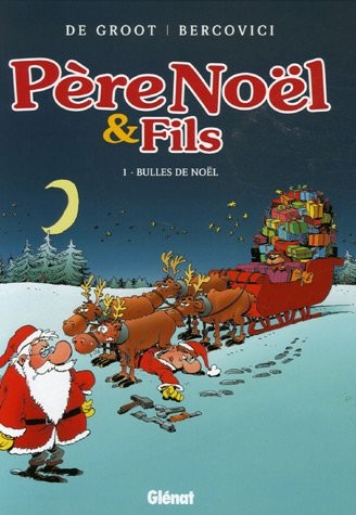 Père Noël et Fils, Tome 1 : Bulles de Noël