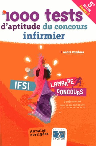 1000 tests d'aptitude du concours infirmier Tome 1 - 5eme édition: Annales corrigées