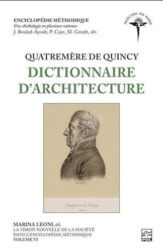 Quatremere de quincy. dictionnaire d'architecture