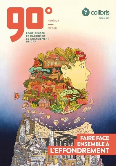 90 degrés - Faire face ensemble à l'effondrement