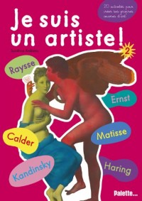 Je suis un artiste ! : Tome 2