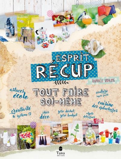 Tout faire soi-même esprit récup'